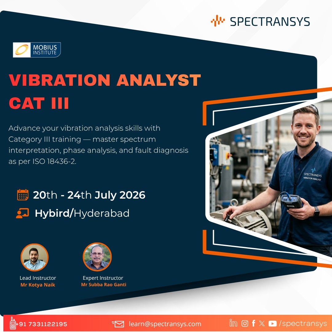 spectransys's tweet photo. 𝘽𝙚𝙘𝙤𝙢𝙚 𝘼𝙣 𝘼𝙙𝙫𝙖𝙣𝙘𝙚𝙙 𝙑𝙞𝙗𝙧𝙖𝙩𝙞𝙤𝙣 𝘼𝙣𝙖𝙡𝙮𝙨𝙩
Join our 𝘾𝘼𝙏-𝙄𝙄𝙄 Program and master advanced diagnostics, phase analysis &amp; spectrum interpretation 

📅 20–24 July 2026 | Hybrid (Hyderabad)
📩 https://t.co/Am5kiWNM64

#Vibration #Spectransys #CATIII https://t.co/RSNRlNVUtw