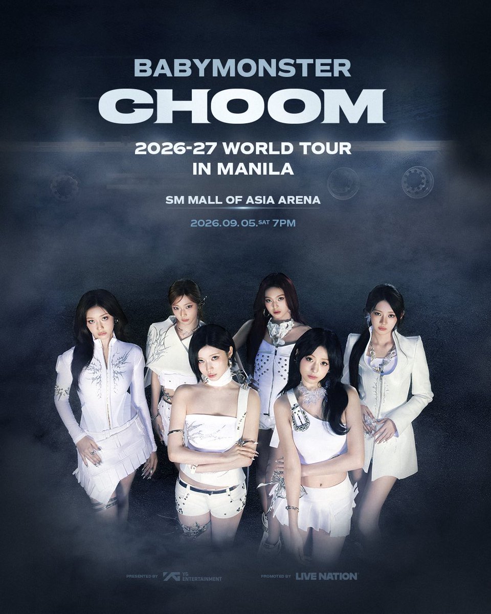 livenationph's tweet photo. Reminder, MONSTIEZ! ✨

Weverse Presale starts TODAY at 12PM until 11:59PM.
🔗https://t.co/DzAX43guTE

2026-27 BABYMONSTER WORLD TOUR [춤 (CHOOM)] IN MANILA
📅 September 5, 2026
📍SM MALL OF ASIA ARENA

For more details, visit https://t.co/TFXFfjwHBP.

#BABYMONSTER #WORLD_TOUR #춤 #CHOOM #YG