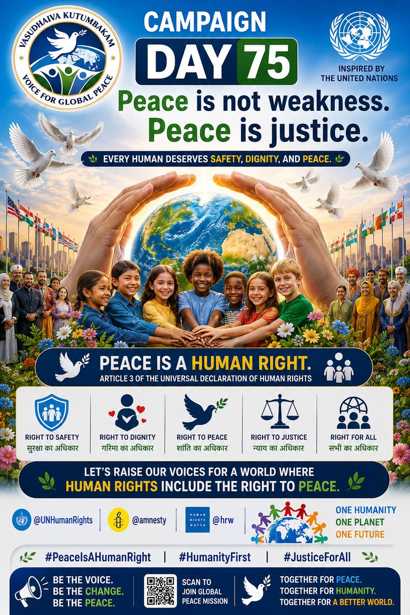 For44870Peace's tweet photo. @dr_ram86506 @antonioguterres @UN @hrw @amnesty @AJEnglish @cnnbrk @BBCWorld @ZeeNewsEnglish @aajtaktej @UNPeacekeeping @UNAOC @ICRC @MSF @CrisisGroup @WHO @Interpeace_Org @ChinaDaily @WhiteHouse @PMOIndia @POTUS @NATO @EU_Commission @CNN @Reuters @Oxfam @UNPeacebuilding @AlJazeera @AP @andersoncooper @FareedZakaria @GretaThunberg @Malala @EmmaWatson @ManiramNar40442 @CCFPeace @DigitalDaddy92 @cfpeace @peacemakersnetw @UNEP @WWFGLOBAL @UNFCCC @unoy_peace @Y4Cofficial @GlobalLF @PlanGlobal @UNESCO Campaign Day 75
Peace Is A Human Right
Peace is not weakness.Peace is justice.
शांति कमजोरी नहीं,न्याय और मानव गरिमा की सबसे बड़ी शक्ति है।
Every child,every family,every nation deserves safety,dignity & hope.
@UNHumanRights @amnesty @hrw
#VoiceForGlobalPeace #PeaceForHumanity https://t.co/JTaO4QC8Lg
