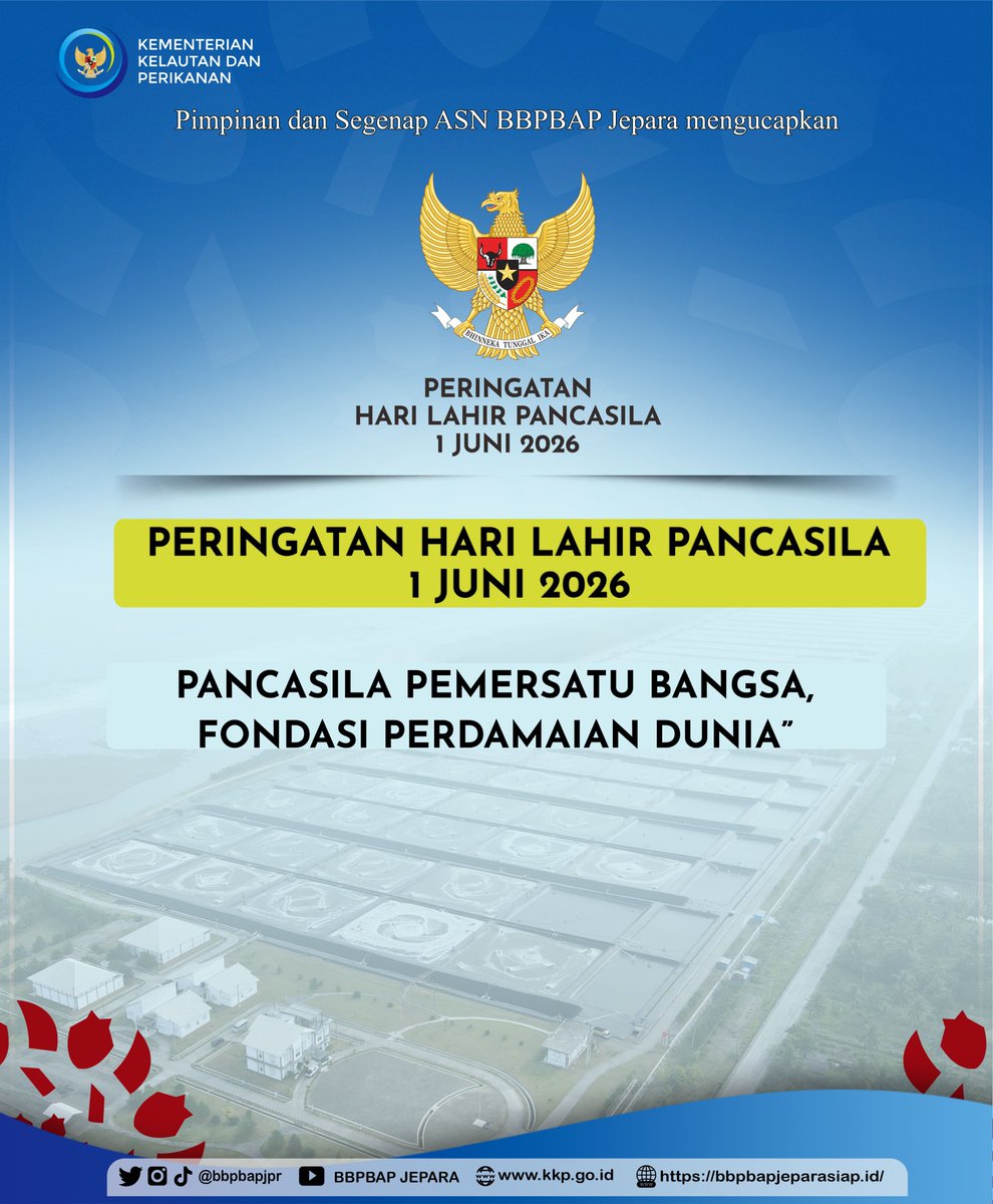 bbpbapjpr's tweet photo. PERINGATAN HARI LAHIR PANCASILA
1 Juni 2026
✨ "Pancasila Pemersatu Bangsa, Fondasi Perdamaian Dunia" ✨

#HariLahirPancasila2026
#Pancasila
#BBPBAPJepara
#KementerianKelautanDanPerikanan
#ASNBerAKHLAK
#BanggaMelayaniBangsa
#Jepara https://t.co/6coHnuumpj