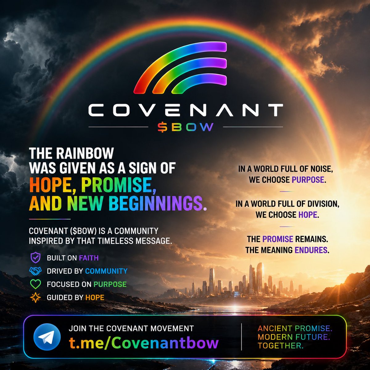 Ellpa7x's tweet photo. 🌈 The rainbow was given as a sign of hope, promise, and new beginnings.

Covenant ($BOW) is a community inspired by that timeless message.

In a world full of noise, we choose purpose.
In a world full of division, we choose hope.

The promise remains. The meaning endures.

Join the Covenant movement:

🖼️ Image idea: A vibrant rainbow stretching across a bright sky after a storm, with sunlight breaking through the clouds and illuminating a diverse community standing together below—symbolizing hope, unity, and new beginnings.

📲 https://t.co/AqVQNgJA2l

#Covenant #BOW #Crypto #Solana #Memecoin #Community #Hope #Promise