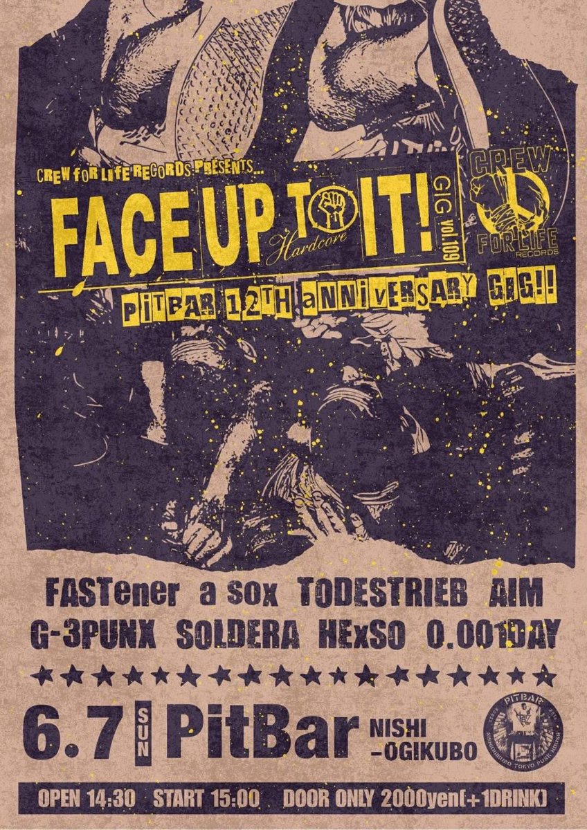 isogai100823235's tweet photo. 今月はコレ一本！

6.7(sun) 西荻窪pitbar

CREW FOR LIFE RECORDS presents
"FACE UP TO IT! GIG vol.109"
-PitBar 12th Anniversary GIG-

出演
FASTener
a sox
TODESTRIEB
AIM
G-3PUNX
SOLDERA
HExSO
0.001DAY

open 14:30
start 15:00

door only 2000yen + 1D

ピットバー12周年イベント

是非！ https://t.co/U1gojsn0ky