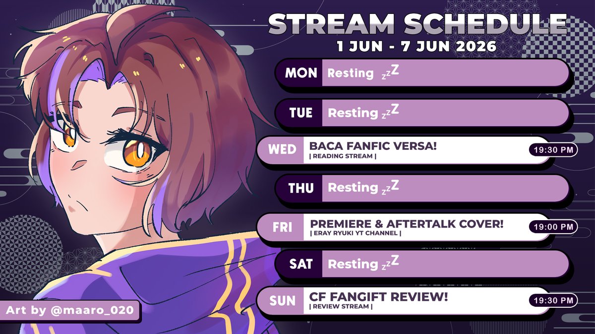 ErayRyuki's tweet photo. 【Weekly Schedule】
1 - 7 JUN 2026💜
Note: Strim pritok rabu gantinya jd reading stream part 2 yaa!
✨HASHTAGS✨
Live: #EraYuk
Art: #Ryukisan
Meme & Clips: #YareYare
Fan Name: #Eyang
Note : Jadwal bisa berubah sewaktu waktu / dadakan https://t.co/makp9piIcY