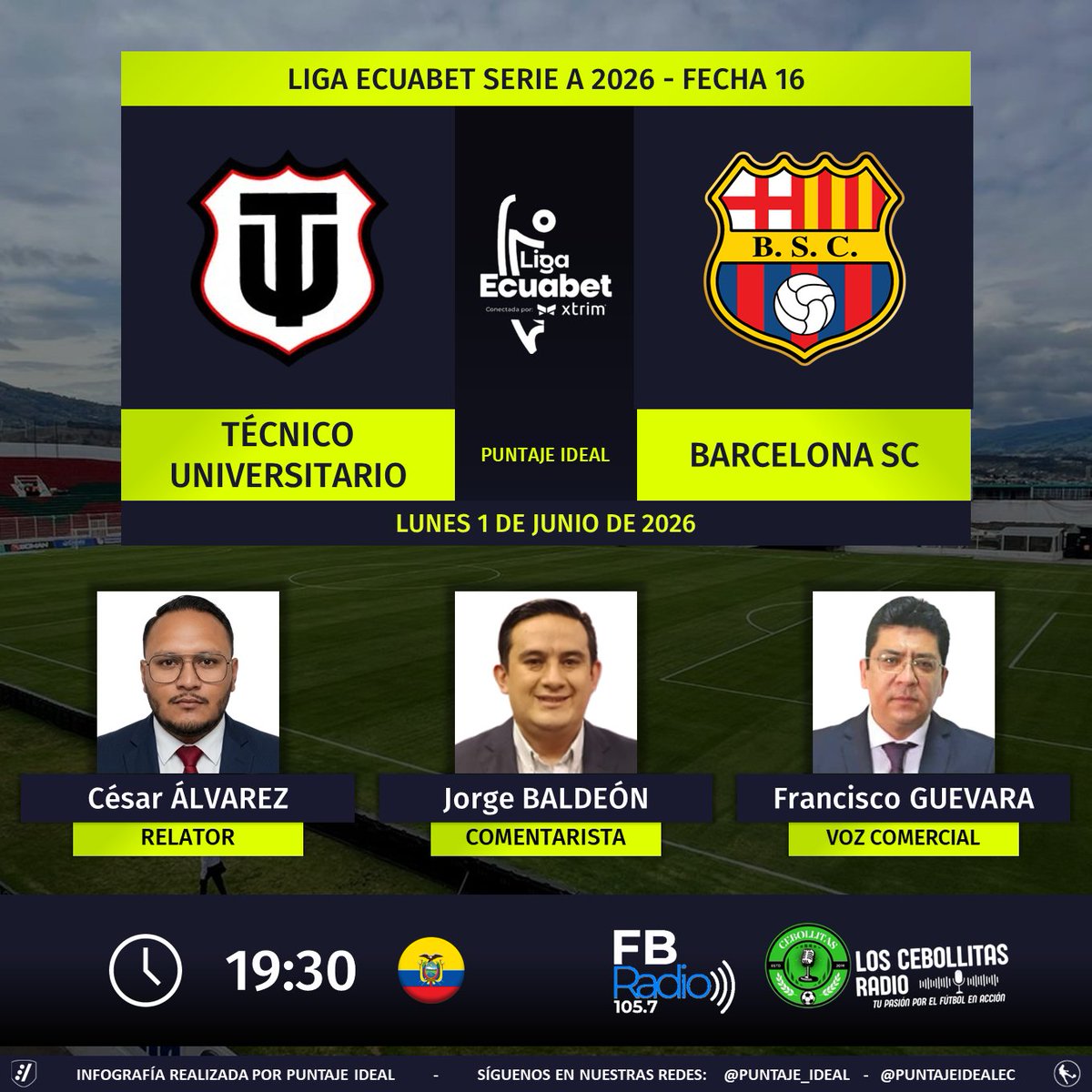 PuntajeIdealEC's tweet photo. ⚽ #LigaEcuabet 🇪🇨 | #TécnicoUniversitario vs. #BarcelonaSC 
🎙 Relator: @CESAR_RADIO
🎙 Comentarista: @baldeonzinho
🎙 Voz comercial: @panchoguevarae
📻 @FBRadio1
💻📱 #CebollitasRTV  
FB: https://t.co/oinkGTvq7G
🤳 #FBRadio 
Dale RT 🔃 https://t.co/8FvekT1Hrk