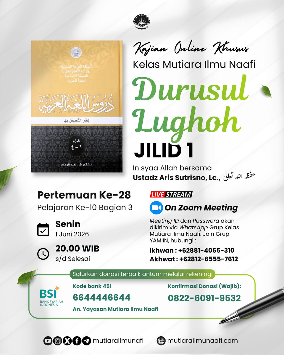 mutiarailmunafi's tweet photo. 𝗕𝗘𝗟𝗔𝗝𝗔𝗥 𝗬𝗨𝗞
𝗕𝗔𝗛𝗔𝗦𝗔 𝗔𝗥𝗔𝗕 𝗗𝗔𝗦𝗔𝗥
𝗕𝗘𝗥𝗦𝗔𝗠𝗔 𝗬𝗔𝗠𝗜𝗜𝗡

🎙️ 𝗜𝗻 𝘀𝘆𝗮𝗮 𝗔𝗹𝗹𝗮𝗵:
Ustadz Aris Sutrisno, Lc. حفظه الله تعالى

Pertemuan Ke-28

🗓 Senin, 01 Juni 2026
⏰ 20.00 WIB

Daftar:
📲 Ikhwan : 0881-4065-310
📲 Akhwat : 0812-6555-7612 https://t.co/lROjWs97gy