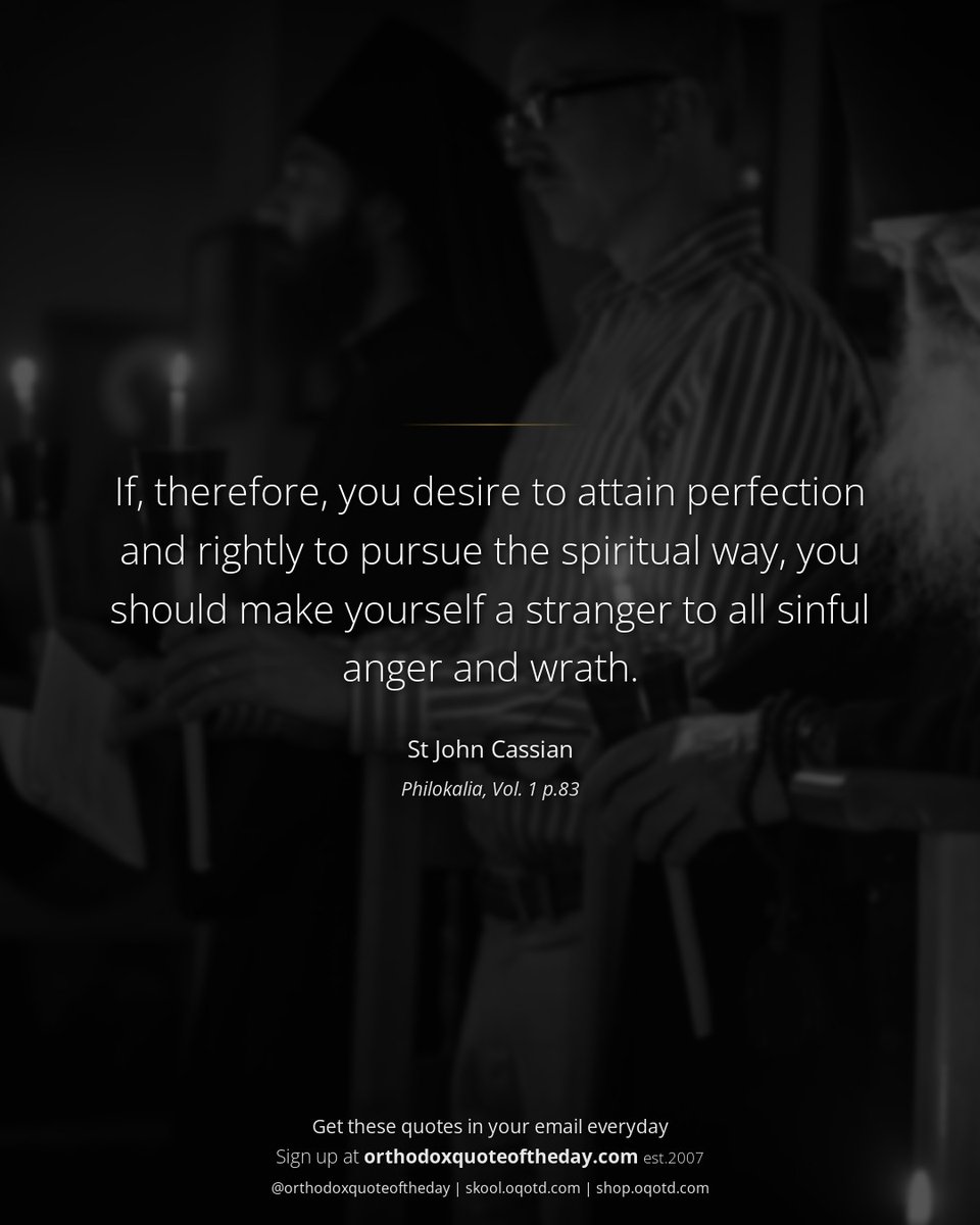 orthodoxqotd's tweet photo. St John Cassian: https://t.co/oaCh1cXjFS https://t.co/7meXH1k8kO