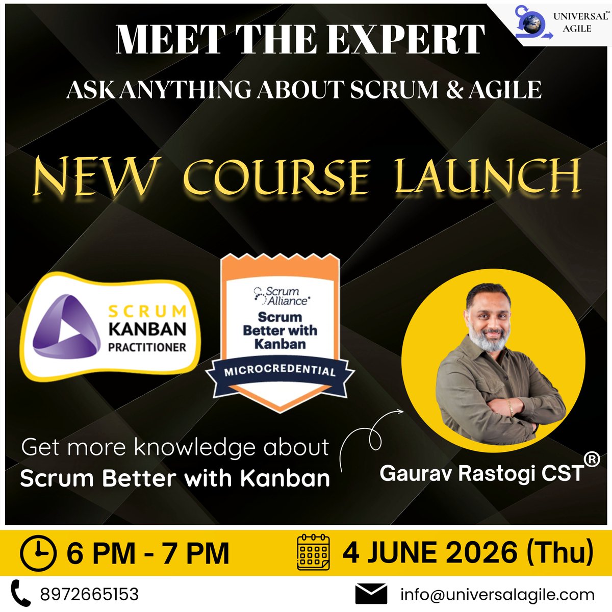 UniversalAgile's tweet photo. Know the answers of your questions from Industry Expert Gaurav Rastogi, CST in the MEET THE EXPERT Session on 4 June 2026 (Thu)
Please fill the registration form: https://t.co/3TaSrDdJLK
Call us at +91 89726 65153 or write to us at info@universalagile.com https://t.co/aD9WxFNxBq