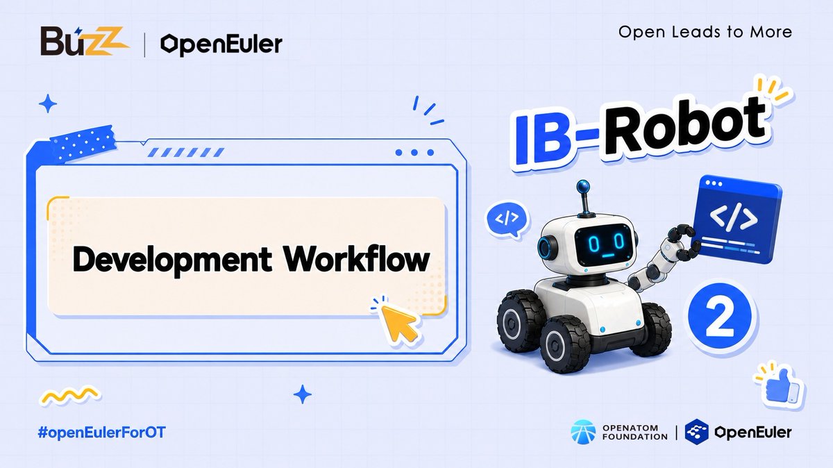 openEuler's tweet photo. Environment ready? Time to start building.
In this IB-Robot tutorial, we walk through the daily development workflow: load → configure → build. 
Follow the tutorial and get ready for the next step in the IB-Robot journey.