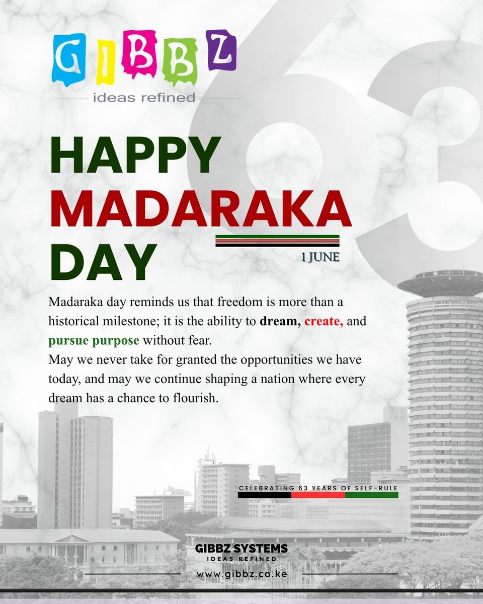 GibbzSystems's tweet photo. Freedom is not just history; it is the daily chance to dream, build, and rise. Happy Madaraka Day from GIBBZ Systems. https://t.co/q5NZXMa4ni