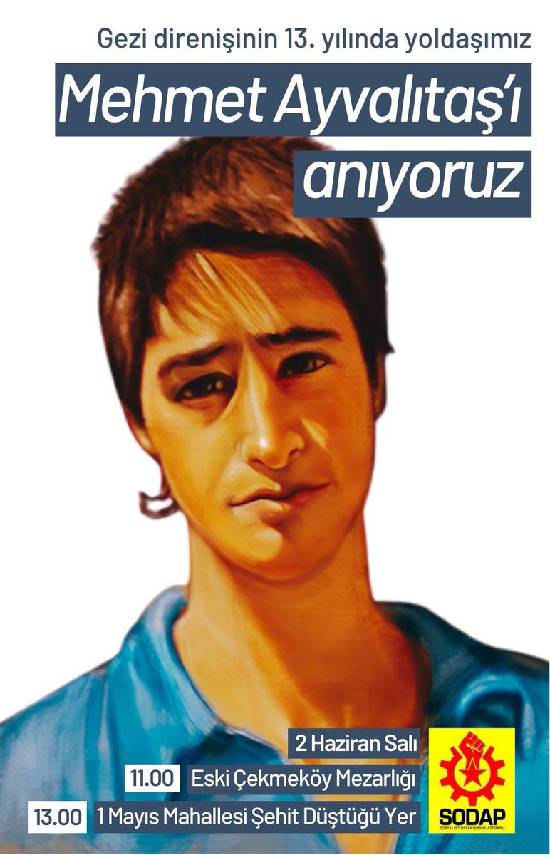 sodaporg4's tweet photo. Gezi Direnişi’nin 13. yılında, Gezi şehidi Mehmet Ayvalıtaş’ı anıyoruz. 

📍2 Haziran Salı 11.00 Eski Çekmeköy Mezarlığı

📍2 Haziran Salı 13.00 1 Mayıs Mahallesi Şehit Düştüğü Yer
@taksimdayanisma
@gezisavunmasi https://t.co/vNGygifZ2Q