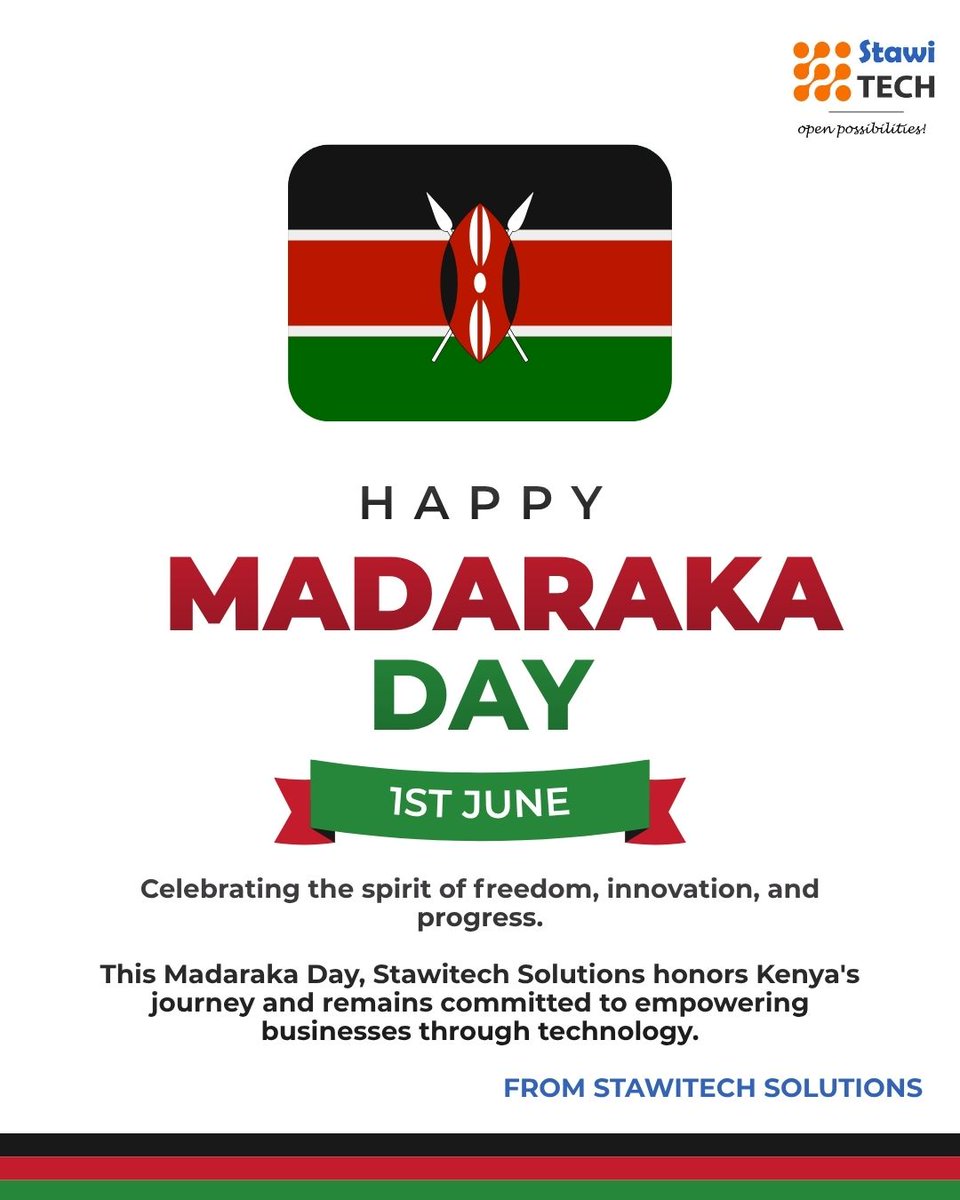 stawitech's tweet photo. 🇰🇪 Happy Madaraka Day! 60+ years of self-governance and Kenya keeps rising. At Stawitech, we're proud to build tech solutions that power this nation's growth, one business at a time.
 #MadarakaDay #Kenya #TechForAfrica #Stawitech https://t.co/wrhx3CApEv
