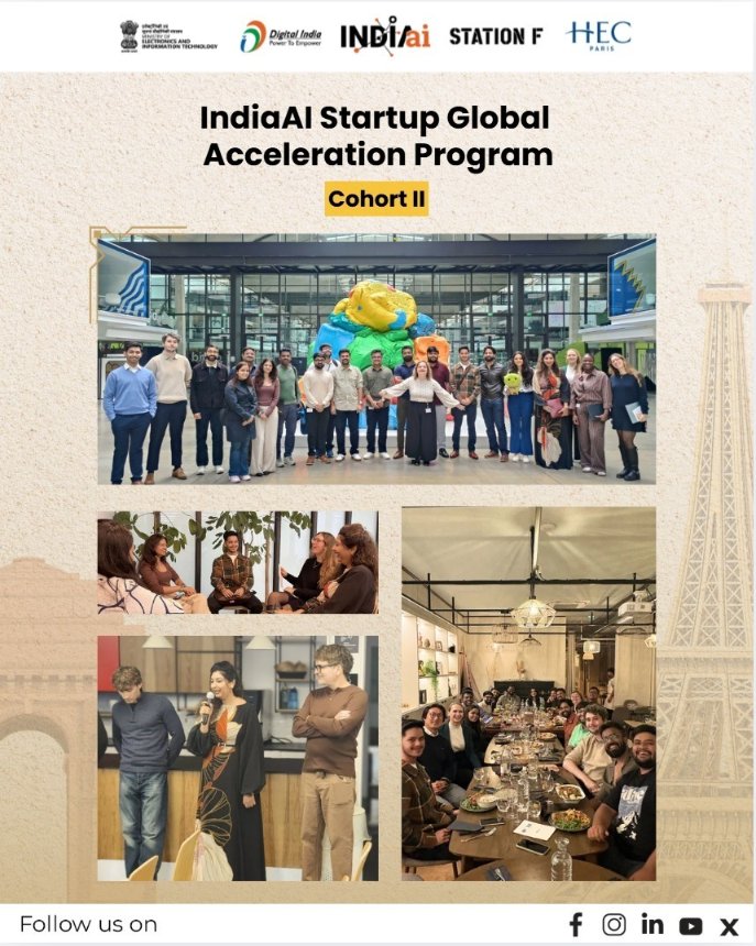 OfficialINDIAai's tweet photo. A core piece of the IndiaAI mission is taking indigenous innovation global, and right now, 10 bold Indian startups are live on the ground in France.

Through the IndiaAI Startup Global Acceleration Program—built in partnership with @HECParis and @joinstationf —these teams are already plugging directly into the European ecosystem.

Meet Cohort 2, live in Paris:

Ai Health Highway | Awiros | Cognecto | Flaunt | GreenFi | Infiheal | InLustro | PredCo | SkyServe | Daten & Wissen 

From their new base at STATION F—the world's largest startup campus—these founders can leverage high-impact 1:1 mentorship, collaborate with leading European corporates and connect directly with elite global investor networks.

The global expansion is officially underway. 

#IndiaAI #DeepTech #AIStartups #GlobalExpansion #STATIONF #HECParis #MeitY

@AshwiniVaishnaw @jitinprasada @PIB_India @SecretaryMEITY @kavitabha @GoI_MeitY @_DigitalIndia