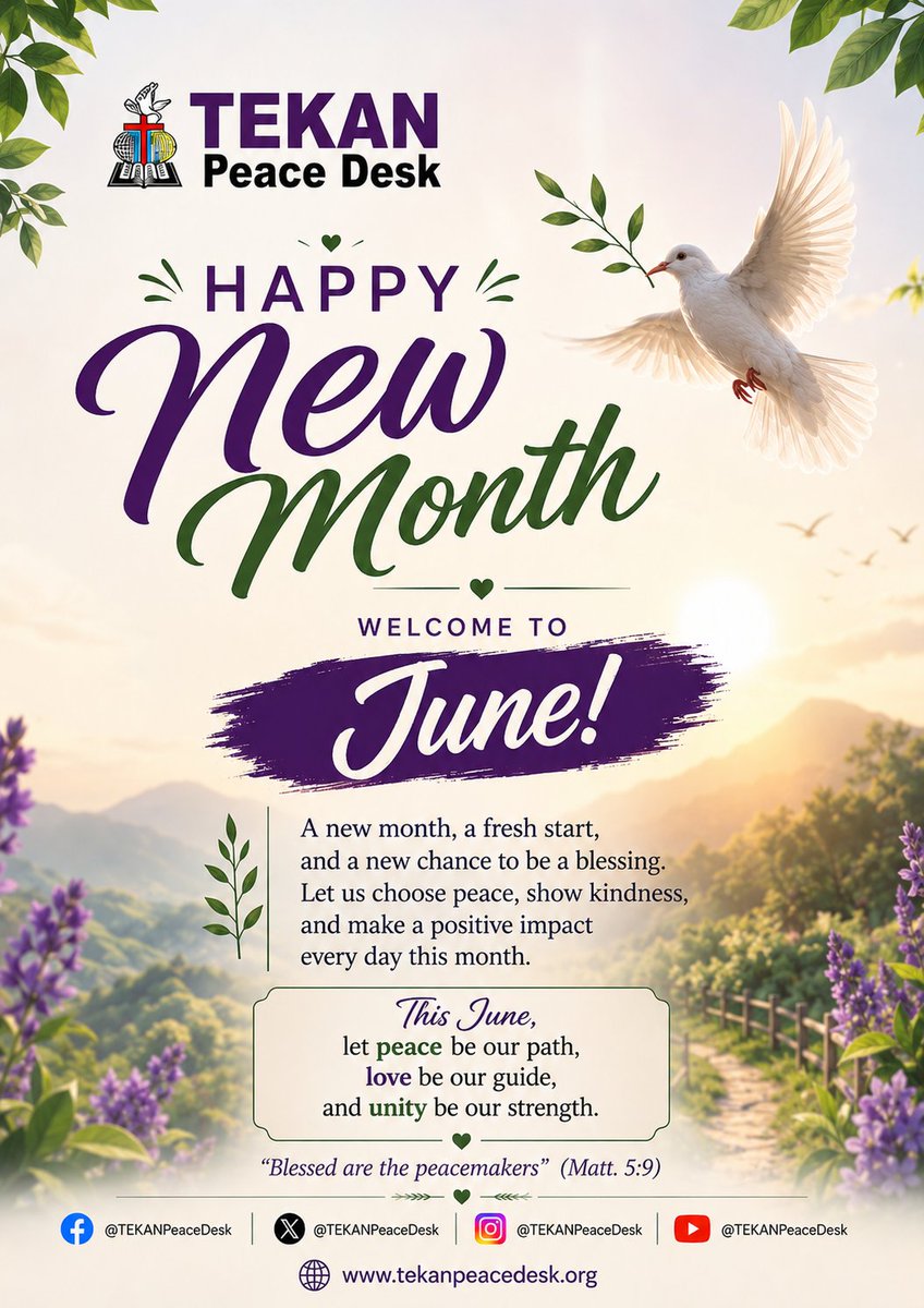 TEKANPeaceDesk's tweet photo. A new Month, a fresh start,
and a new chance to be a blessing.
Let us choose peace, show kindness,
and make a positive impact every day this #June!
#happynewmonth #junechallenge https://t.co/6PUyKyf0Ga