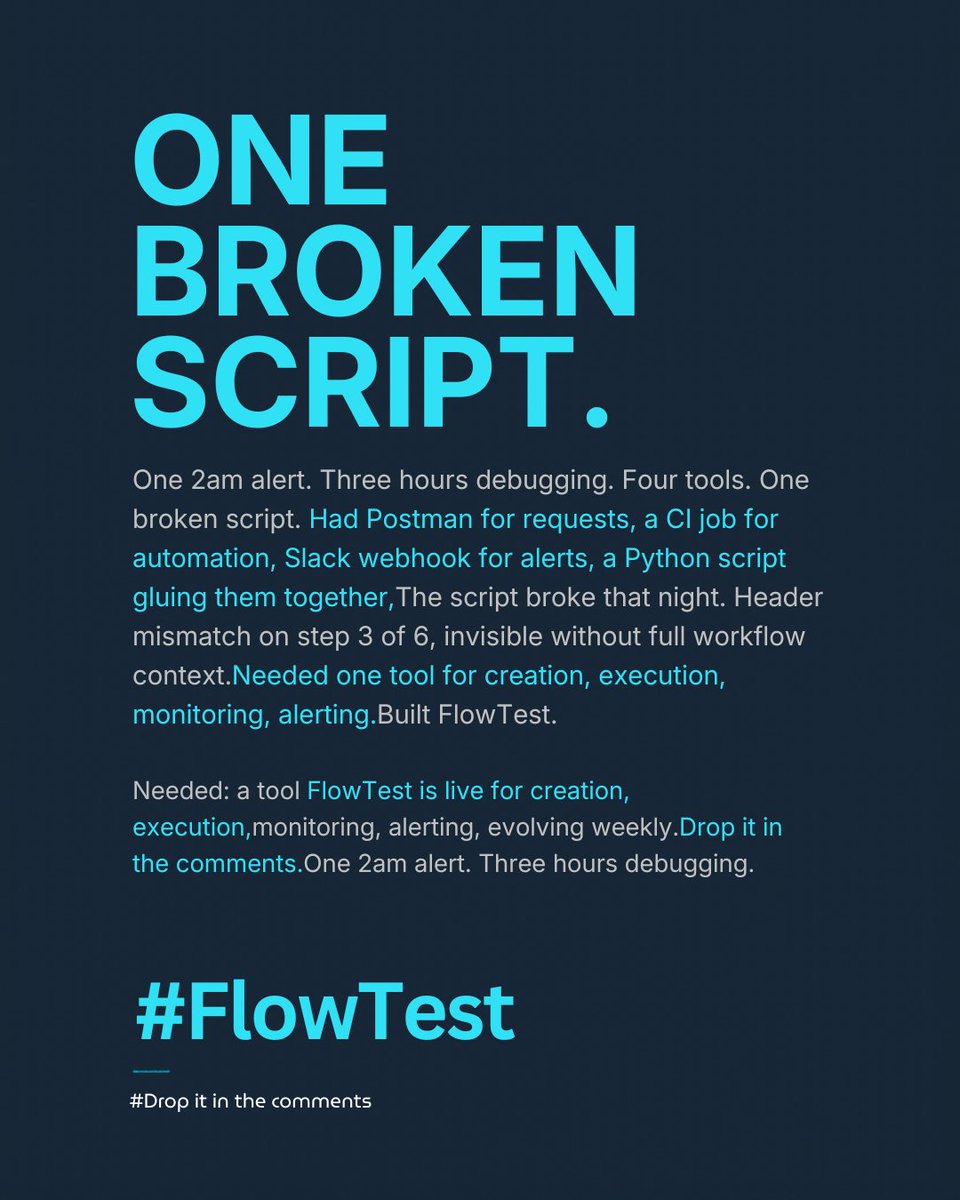 flowtestio's tweet photo. One 2am alert. Three hours debugging. Four tools. One broken script.

There's a better way. FlowTest handles creation, execution, monitoring, and alerting in one place. Link in bio.

#FlowTest #APITesting #DevTools #BackendDev #QAEngineering https://t.co/QRygbu6YZs