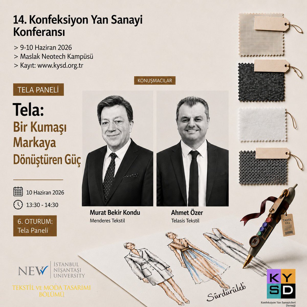Kysdorg's tweet photo. 🧵 TELA PANELİ | 14. Konfeksiyon Yan Sanayi Konferansı

Kalıbın duruşundan ürün performansına, konfordan kalite algısına kadar birçok unsurun arkasında görünmeyen ama kritik bir güç vardır: Tela.

📅 10 Haziran 2026
🕜 13:30 – 14:30
📍 Maslak Neotech Kampüsü https://t.co/WHc1Ek2wfw