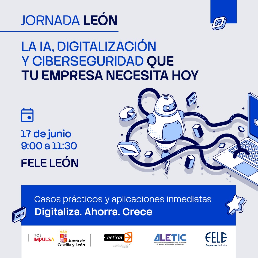 AleticLeon's tweet photo. ⏩ ¡Apúntate! Jornada sobre IA, Digitalización y Ciberseguridad para tu empresa.

El 17 de junio llega a León el ciclo “Empresa y Digitalización: IA, herramientas prácticas y ciberseguridad para tu empresa”. Impulsado por @AETICAL con la colaboración de @AleticLeon y @feleleon. https://t.co/SfWdigF1Si