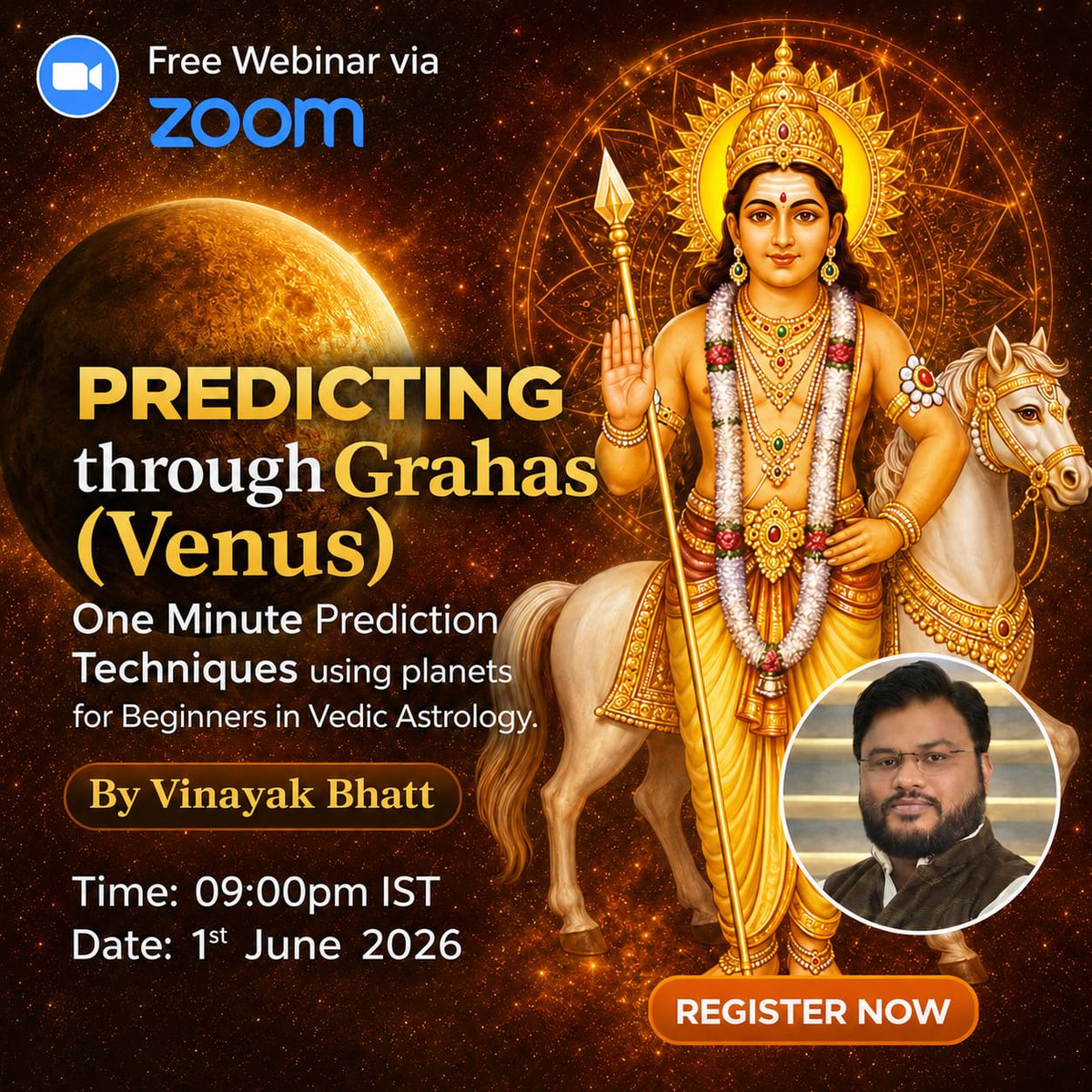 vedicgrace's tweet photo. ✨ Tonight's FREE WEBINAR ALERT – Learn Venus (Shukra) Predictions in Just 1 Minute! ✨

Unlock the power of Venus (Shukra) and learn quick, practical prediction techniques in Vedic Astrology — even if you're a beginner!

👨‍🏫 Session by: Vinayak Bhatt

📅 Date: Monday, 1 June 2026
🕣 Time: 9:00 PM (IST)

🎯 What You'll Learn:

✅ One-minute Venus prediction techniques
✅ How Venus influences relationships, wealth & creativity
✅ Practical astrology insights for accurate readings
✅ Easy-to-apply methods for beginners and enthusiasts

🚀 Don't miss this opportunity to enhance your astrology skills and learn powerful prediction methods from an expert.

👉 Register Now
https://t.co/K0bYl2qkcA

📞 For Assistance:+91-9899383340, 98718 85873

Limited seats available. Register today!

#astrology #webinar
