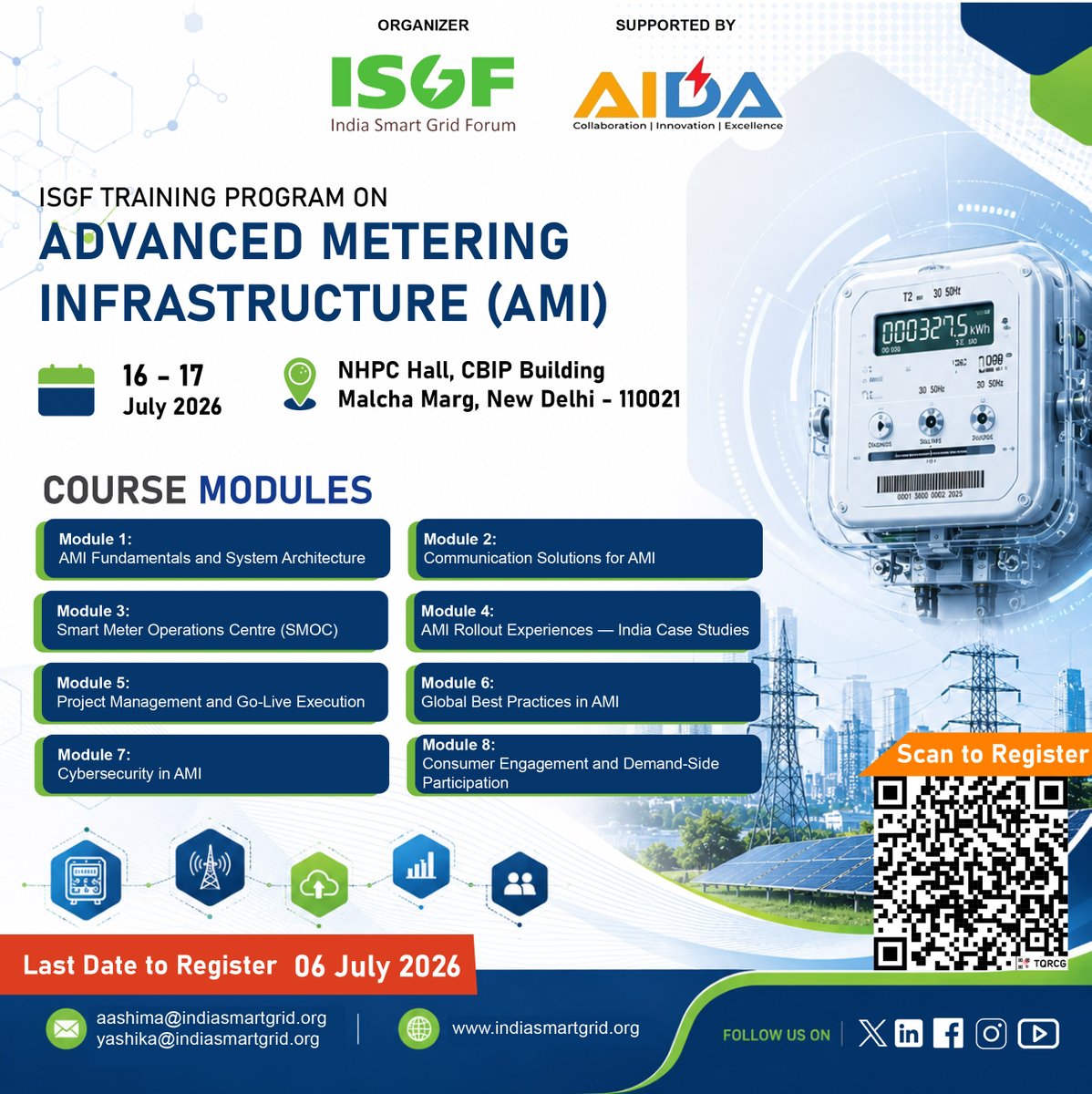 IndiaSmartGridF's tweet photo. ISGF is organising a 2-day Intensive Training Workshop on Advanced Metering Infrastructure (AMI) from 16 to 17 July 2026

🔗 https://t.co/wCzPRKPAt6

Register Now: https://t.co/JXGBG63Tju

📩 aashima@indiasmartgrid.org | Yashika@Indiasmartgrid.org

@rejipillai | @suri_reena https://t.co/eORpUognxO