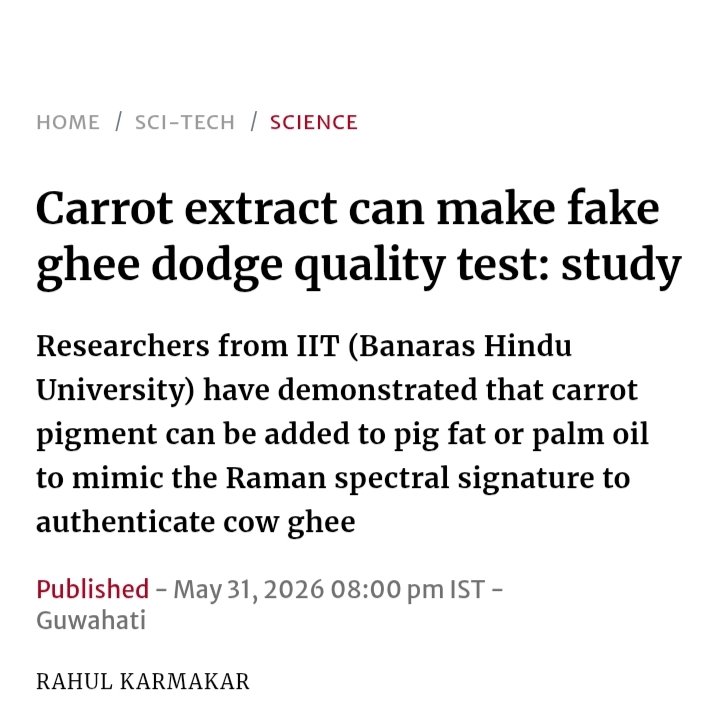Sahoo65Sahoo's tweet photo. IIT BHU research said that carrot extract can make fake ghee dodge quality test. pig fats, palm oil can be engineered to mimic authentic cow ghee @rb_eswar @Moroworld89 @harshgoyal2019 @Lurking_KIRA @princepoptimus @alwaystruthside https://t.co/3KvD7iFYYO