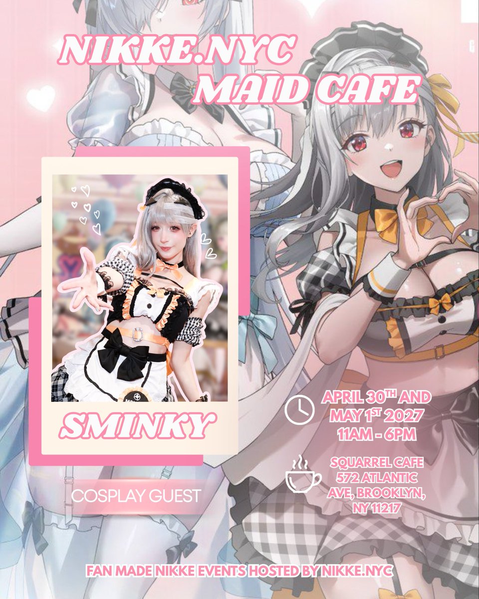 NikkeNYC's tweet photo. Attention, Commanders!

Please join us in welcoming @sminkyzzz to the Maid Cafe roster for April 30th &amp; May 1st, 2027

Stay tuned for their full profile, special announcements, and more incoming updates, Commanders. ☕️🎀
 #NIKKENYC #CupSleeveEvent #MaidCafe #NikkeGoddessofVictory https://t.co/Yiwyp9o7IW