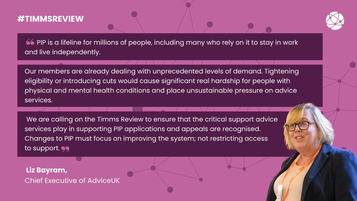 AdviceUK's tweet photo. Last week, we responded to the Timms Review of Personal Independence Payment (PIP), warning that cuts or tighter eligibility rules could push free &amp; independent advice services beyond breaking point, increasing hardship for disabled people &amp; those with long-term health conditions https://t.co/CAvEWZPi7S