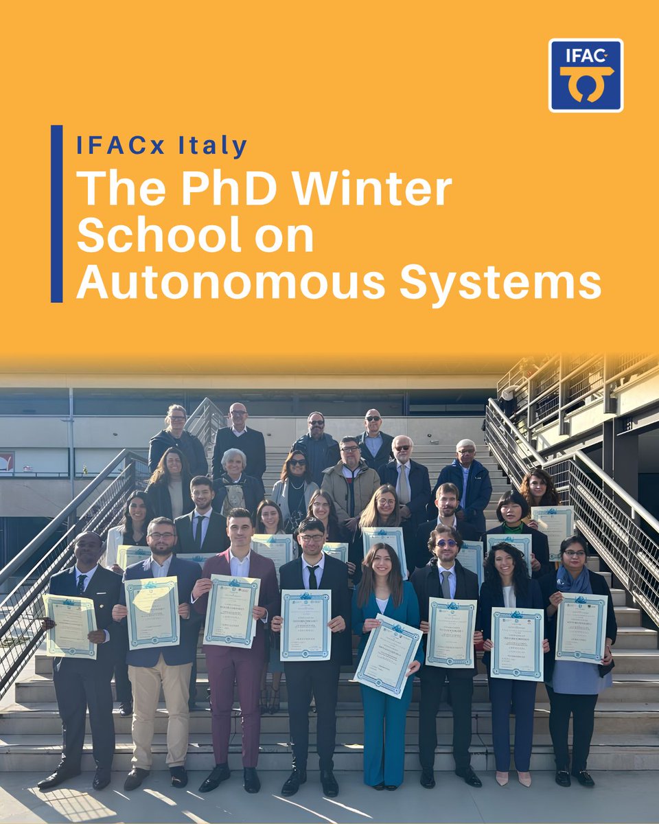 IFAC_Control's tweet photo. 🎓 Recap: PhD Winter School on Autonomous Systems Politecnico di Bari!
5 days, 8 international lecturers across control, robotics, ML &amp; distributed systems. Organized w/ IFAC Italy + IEEE CSS/RAS/SMC Italy. Funded by EU NextGenerationEU. 📄 https://t.co/51Vn7Muquz
#IFACx https://t.co/uwXgksmt3j