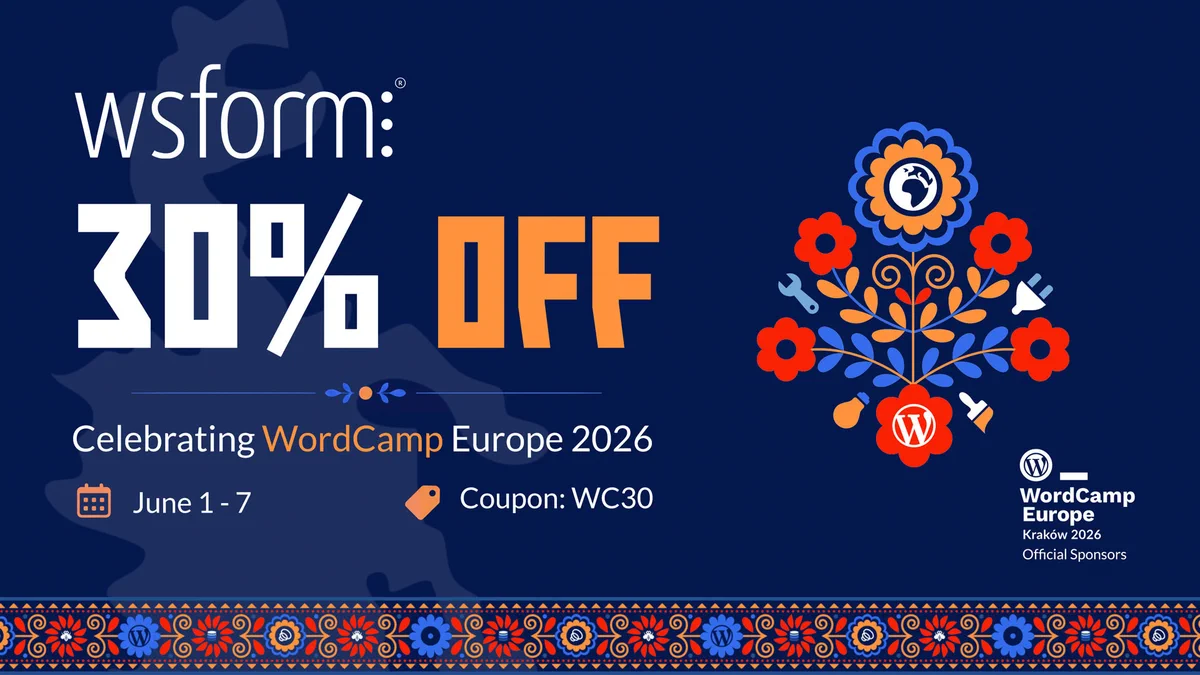 Get 30% off WS Form using coupon WC30 between June 1st and 7th. We're celebrating WordCamp Europe 2026 with this limited time offer.