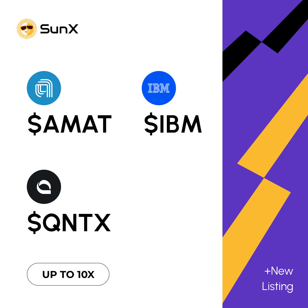 SunX_DEX's tweet photo. SunX New Listings are LIVE.

$AMAT/USDT | Applied Materials @Applied4Tech
$IBM/USDT | International Business Machines @IBM
$QNTX/USDT | Quantinuum @QuantinuumQC 

Each tracks its underlying stock 1:1. Now you can trade them with up to 10X leverage. 📈

#AMAT #IBM #QNTX