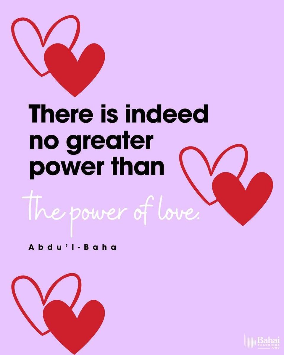 Bahai_Teachings's tweet photo. What a power is love! It is the most wonderful, the greatest of all living powers. Love gives life to the lifeless. Love lights a flame in the heart that is cold. Love brings hope to the hopeless and gladdens the hearts of the sorrowful. In the world of existence there is indeed no greater power than the power of love. - #AbdulBaha 

#Bahai #Spirituality #Love
 (Paris Talks)