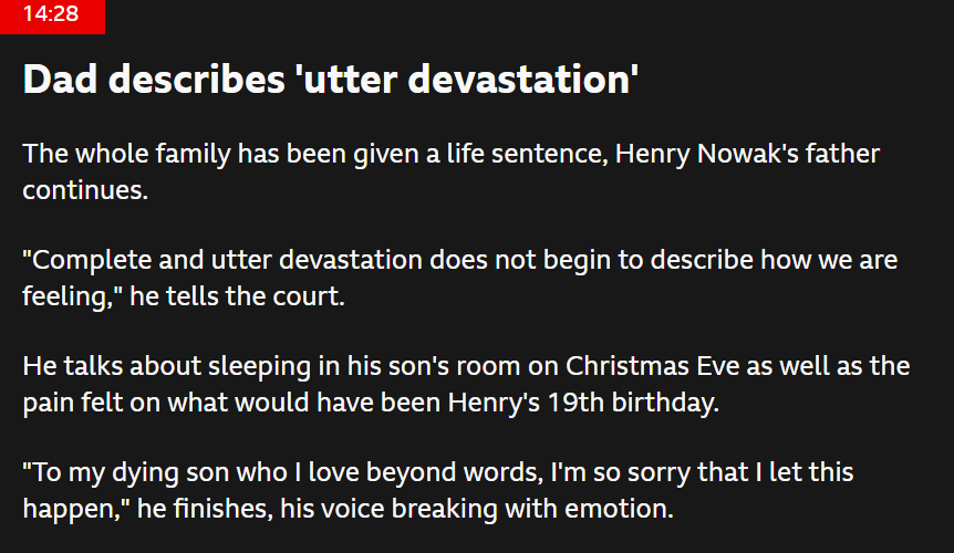 LeeHarris's tweet photo. 🚨 LIVE from Southampton Crown Court.

Henry Nowak's father gives his personal victim statement.

"He talks about sleeping in his son's room on Christmas Eve as well as the pain felt on what would have been Henry's 19th birthday."

Absolutely heartbreaking  💔😢 https://t.co/0eXaiVFIN2