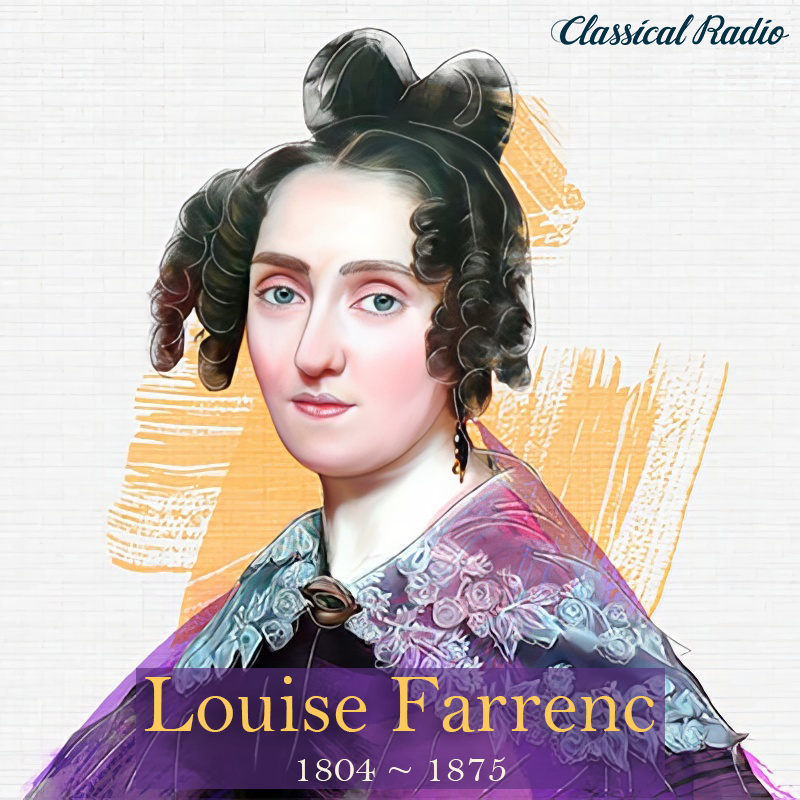 ClassicalHQ's tweet photo. May 31 marked the birth of French composer and virtuoso pianist Louise Farrenc (1804–1875). Tune in and explore selections of her wonderful works on our Romantic Period channel today!
https://t.co/LbDwcoG8DU

🎼

#LouiseFarrenc #ClassicalComposers https://t.co/QUCpg0d6JR