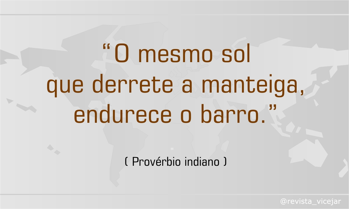 RVicejar's tweet photo. DITADOS E PROVÉRBIOS:
.
“O mesmo sol que derrete a manteiga, endurece o barro.”
( Provérbio indiano )
.
Leia nossas publicações:
https://t.co/RhWput7Fj5
.
#revistavicejar - #ditadoseproverbios - #ditados - #proverbios - #india - #sol - #derreter - #manteiga - #endurecer - #barro https://t.co/beWAK4XjPY