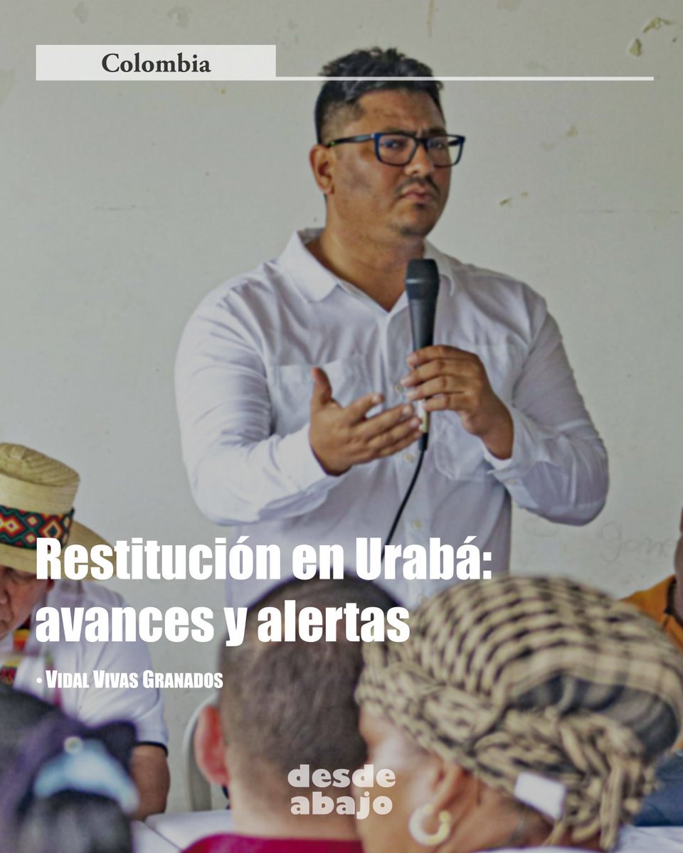 desdeabajo_info's tweet photo. #EdiciónImpresa 🗞 | RESTITUCIÓN EN URABÁ: AVANCES Y ALERTAS

https://t.co/y8Vmz0NxDH

#Política #GobiernoDelCambio #RestituciónDeTierras https://t.co/hVZ7IbGOYQ
