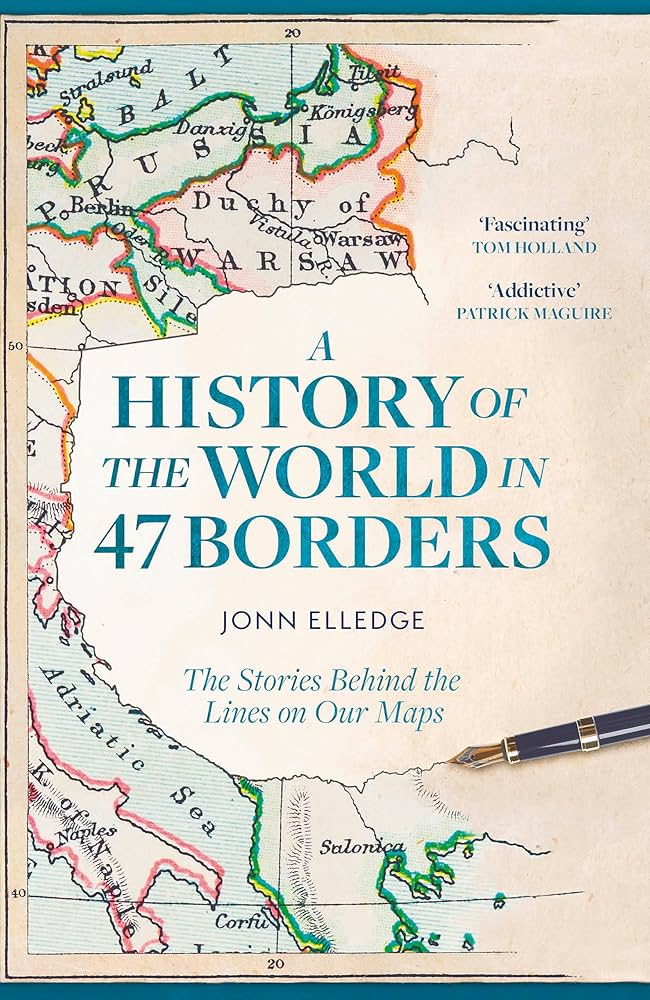 PeacePalaceLib's tweet photo. New acquisition 📚 Elledge, Jonn. A History of the World in 47 Borders : The Stories behind the Lines on Our Maps. Wildfire, 2024. https://t.co/Pxeyjswufr https://t.co/cBw1UcDu2J