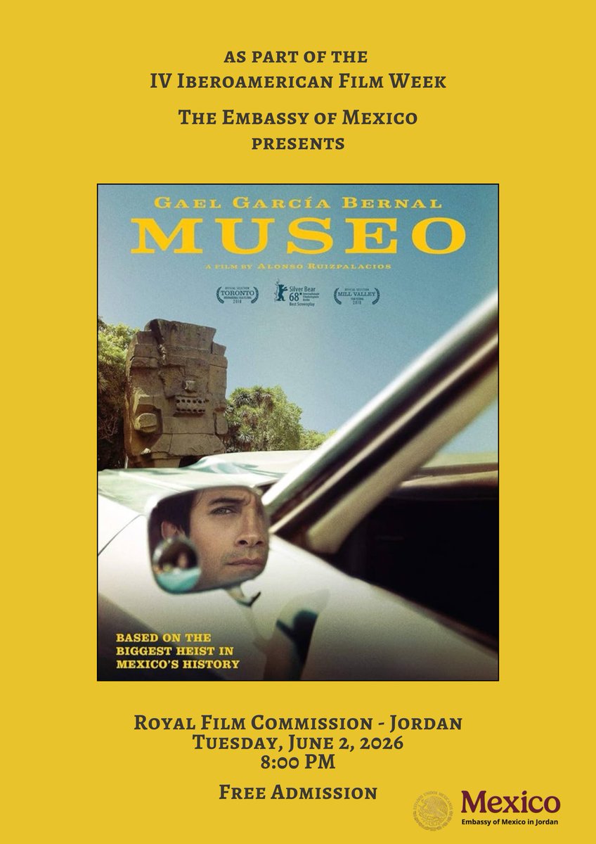 EmbaMexJor's tweet photo. Tomorrow ⏳ Don’t miss it!

Join us for the screening of the acclaimed Mexican film "Museo" as part of the IV Ibero-American Film Week. 🎬🇲🇽

🗓️ Tuesday, June 2, 2026
⏰ 8:00 PM
📍 Royal Film Commission - Jordan 
🎟️ Free Admission https://t.co/rkviTN3n0C