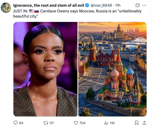 BlackQueenLara's tweet photo. #CandaceOwens says #Moscow's an unbelievably beautiful city.
#MyViewsMine At ±40 years old while I knew #Russia before I was 10? This is why #USA can't be #Cop of the world. That woman to whom USA gives #FakePower, is harboring a thick gutter in🧠. Scary
#Spy #News #Puppet https://t.co/nzFPVfkJRE