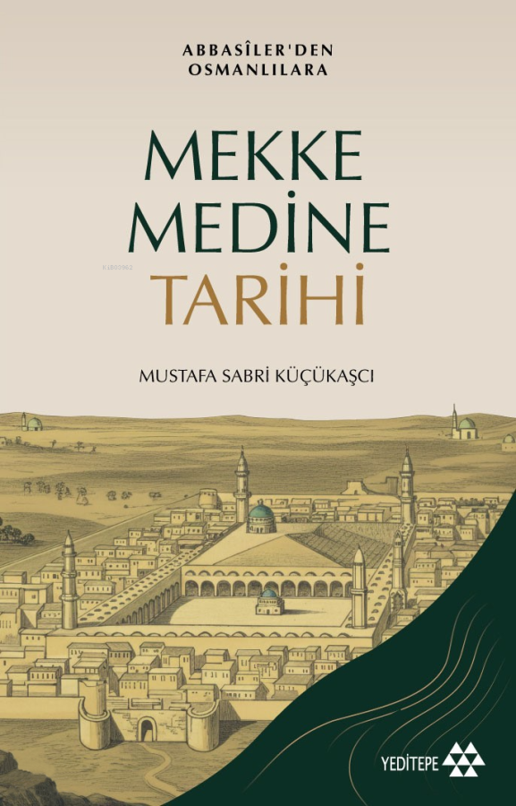 bibliyoteka's tweet photo. Merhum Mustafa Sabri Küçükaşcı’nın uzun zamandır baskısı olmayan iki kitabı, Cahiliye’den Emevilerin Sonuna Kadar Haremeyn ve Abbasîler’den Osmanlılara Mekke Medine Tarihi, Yeditepe’den çıkmış. https://t.co/F3YqxGclPQ