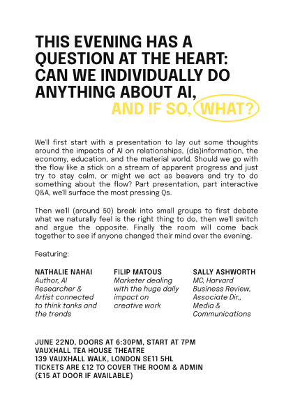 FilipMatous's tweet photo. London Philosophy Club on AI on the 22nd if you'd like to join, LMK and I'll send a link.

The debate hovers around: can we individually do anything about AI, and if so, what?

I'll be sharing my views esp as a marketer dealing with the daily impact on creative work. https://t.co/SGUolSHbTo