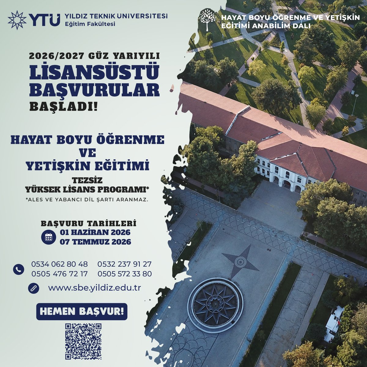 hayat_YTU's tweet photo. 2026/2027 Güz HBÖ ve Yetişkin Eğitimi Tezsiz Yüksek Lisans başvuruları başladı!

✓ ALES ve yabancı dil şartı yok
✓ Dersler akşam ve yüz yüze

📌 Başvuru: 01 Haz–07 Tem 2026
🔗 https://t.co/Inh5HfDcnv

@yildizegitim
@EgitimYtu
@Ahmet__Basal
@muratincee
@mcelikoz25
@dilekilhann https://t.co/52KDdL2fW0
