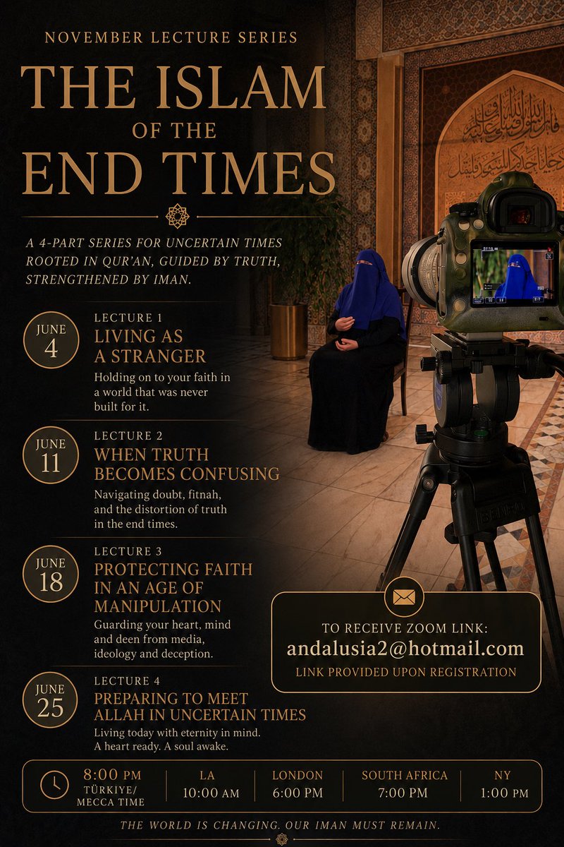 IslamQuranAllah's tweet photo. The End of Times Lecture Series for June. Every Thursday. Join us &amp; forward to others. https://t.co/24J3vLfUOy