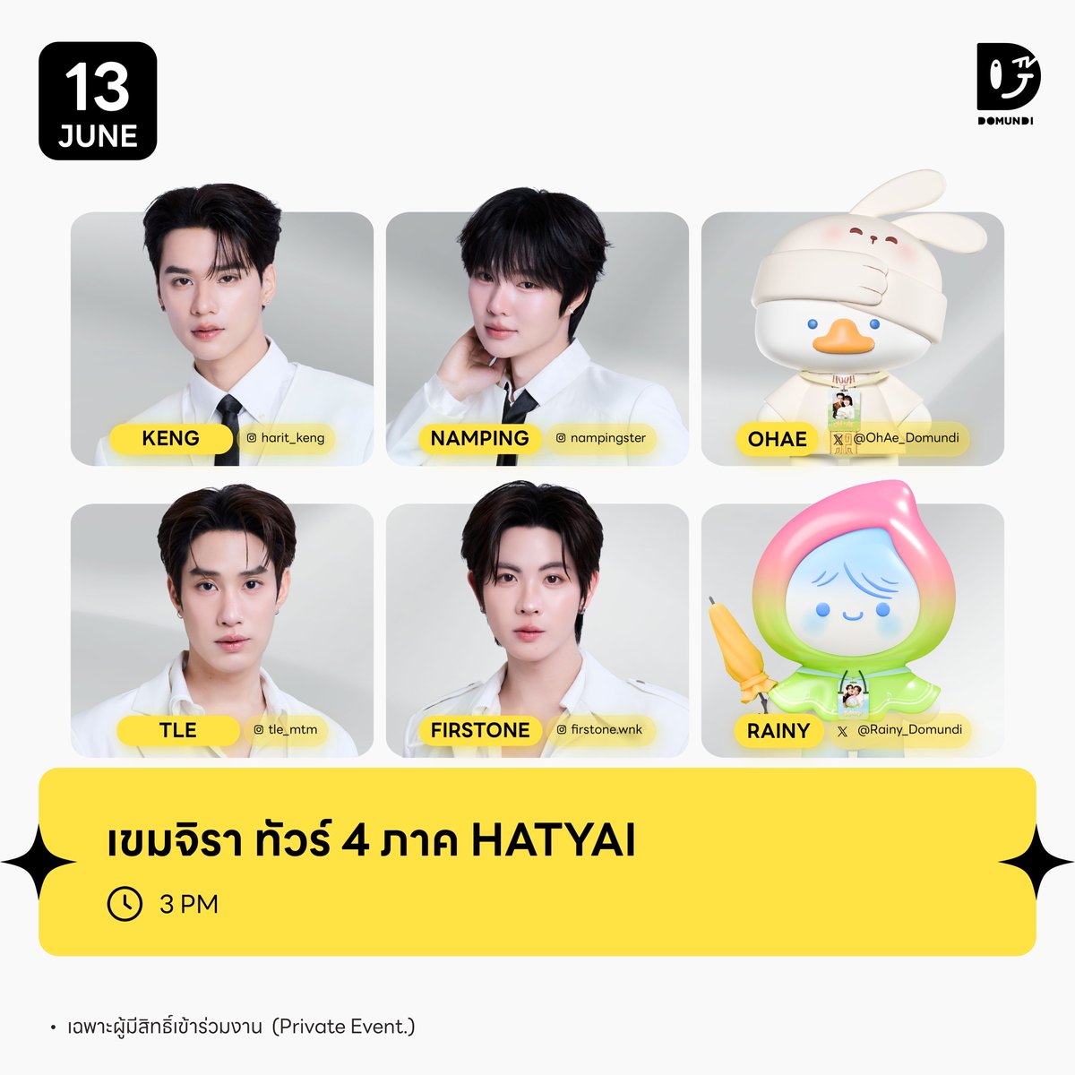 DomundiTV's tweet photo. #DMDschedule UPDATE 

🗓 : 13.06.2026

เขมจิรา ทัวร์ 4 ภาค HATYAI 

🙋🏻‍♂️ : Keng Namping OhAe 
Tle FirstOne Rainy
⏰️ : 15.00 น. | 3 PM (GMT+7)
📢 : เฉพาะผู้มีสิทธิ์เข้าร่วมงาน

#KengHarit #nampingster #OhAe 
#Tle_mtm #FirstOne #RainyTF
#domunditv https://t.co/NybNYRvGrq