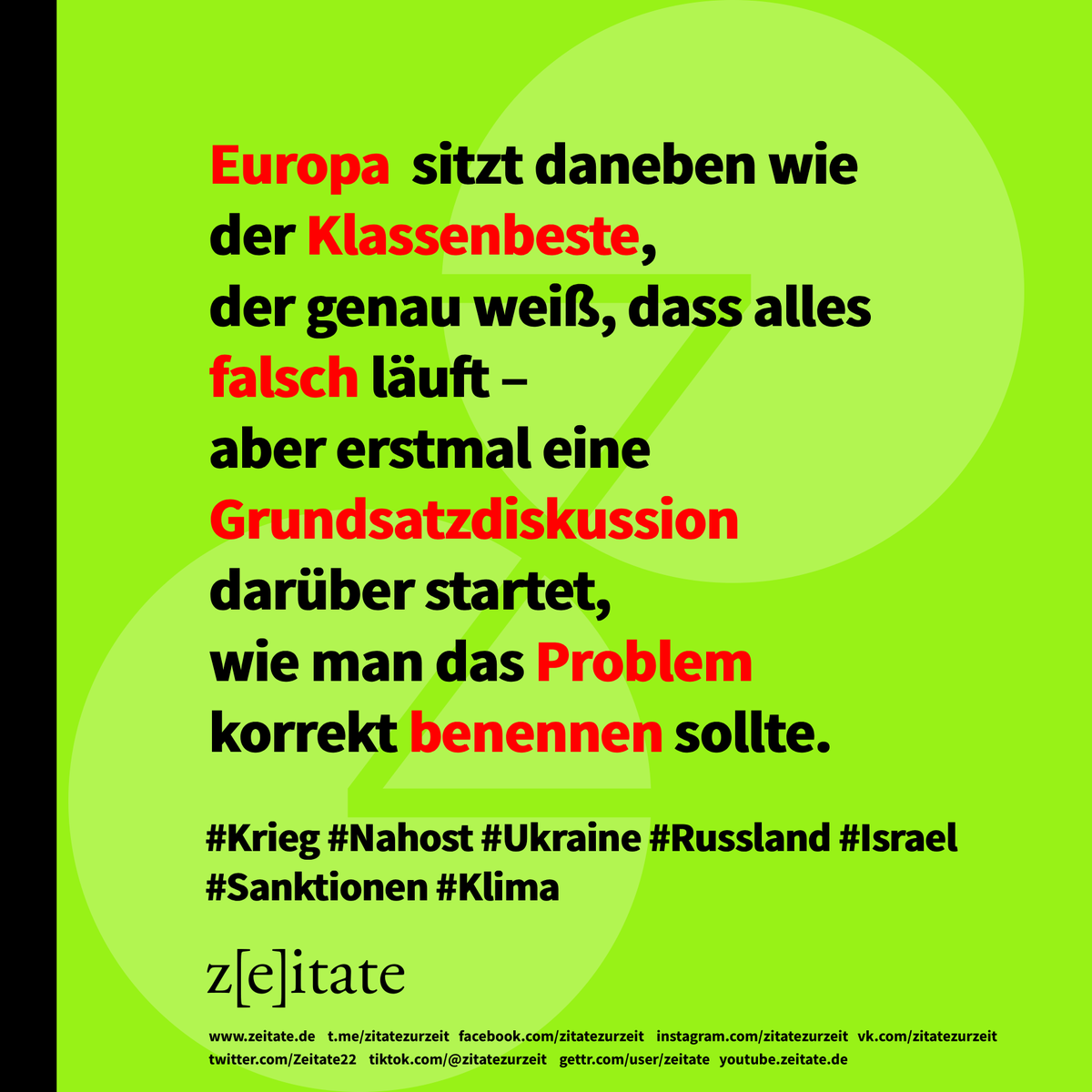 Zeitate22's tweet photo. #europa #bruessel #politik #vonderleyen #klassenbeste #schieflaufen #zeitate #Aussenpolitik #krieg #naherosten #russland #ukraine #IsraelStrikes https://t.co/o9hTwuBDLx