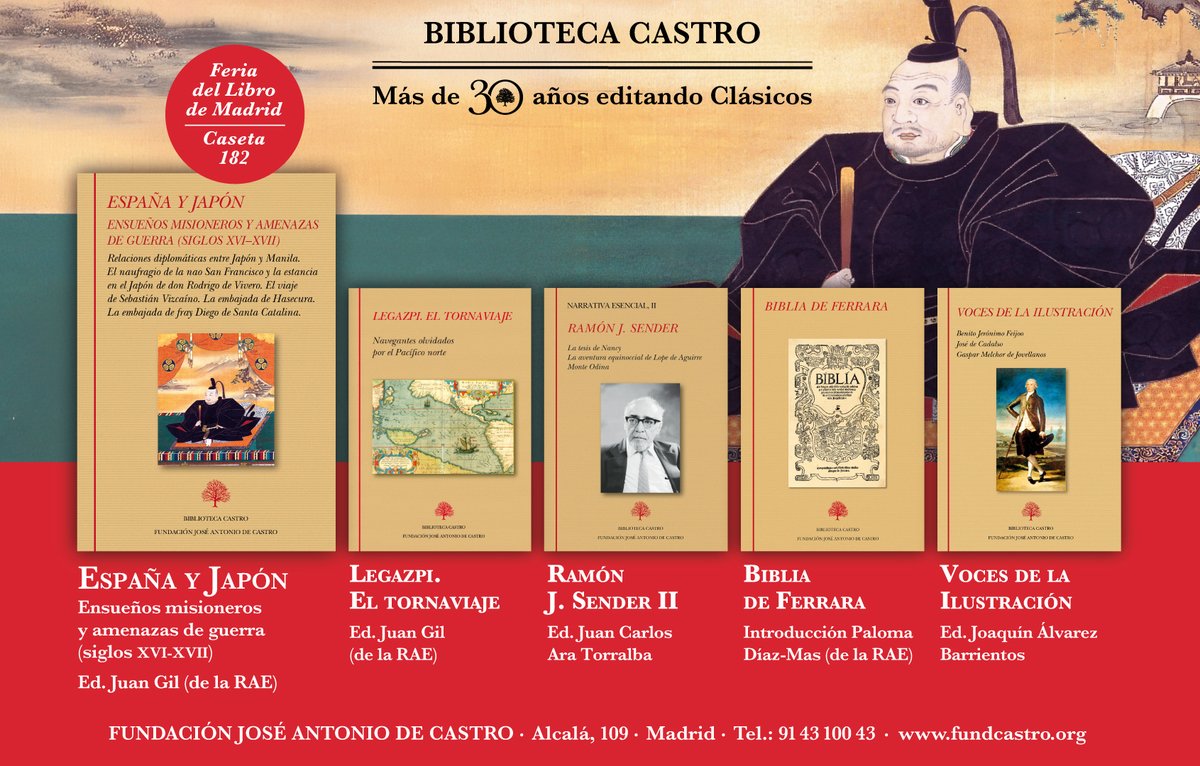Fund_Castro's tweet photo. Aquí van algunas recomendaciones de #clásicosespañoles para esta Feria del Libro (CASETA 182)
🟢"España y Japón. Ensueños misioneros y amenazas de guerra (siglos XVI-XVII)", sobre la compleja relación entre los españoles de #Filipinas y sus vecinos del Japón.
🟢"Legazpi. El tornaviaje", sobre el descubrimiento de la ruta de tornaviaje que permitió el comercio entre Manila y Acapulco a partir del s. XVI.
🟢"Ramón J. Sender II", de la divertidísima tesis de Nancy a La aventura equinoccial de Lope de Aguirre o Monte Odina, unas memorias apócrifas poco conocidas por sus lectores.
🟢"Biblia de Ferrara", la primera biblia impresa en nuestra lengua que vio la luz en Ferrara para los conversos vueltos al judaísmo que ya no entendían el hebreo.
🟢"Voces de la Ilustración", una selección de ensayos de Feijoo, Cadalso y Jovellanos que nos revelan la preocupación de los ilustrados por temas tan actuales como a patria, la acción de los españoles en América o la defensa de las mujeres.
@ferialibromadrid
