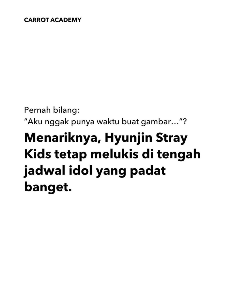 dearhyunjinie's tweet photo. The Indonesian beginner drawing course platform 'Carrot Academy' published an Instagram post about Hyunjin and his art!

"This K-pop idol paints despite having such a busy schedule"
"In between practices, concerts, and a packed idol schedule, this idol still makes time to paint" https://t.co/UK5wKcOrkb