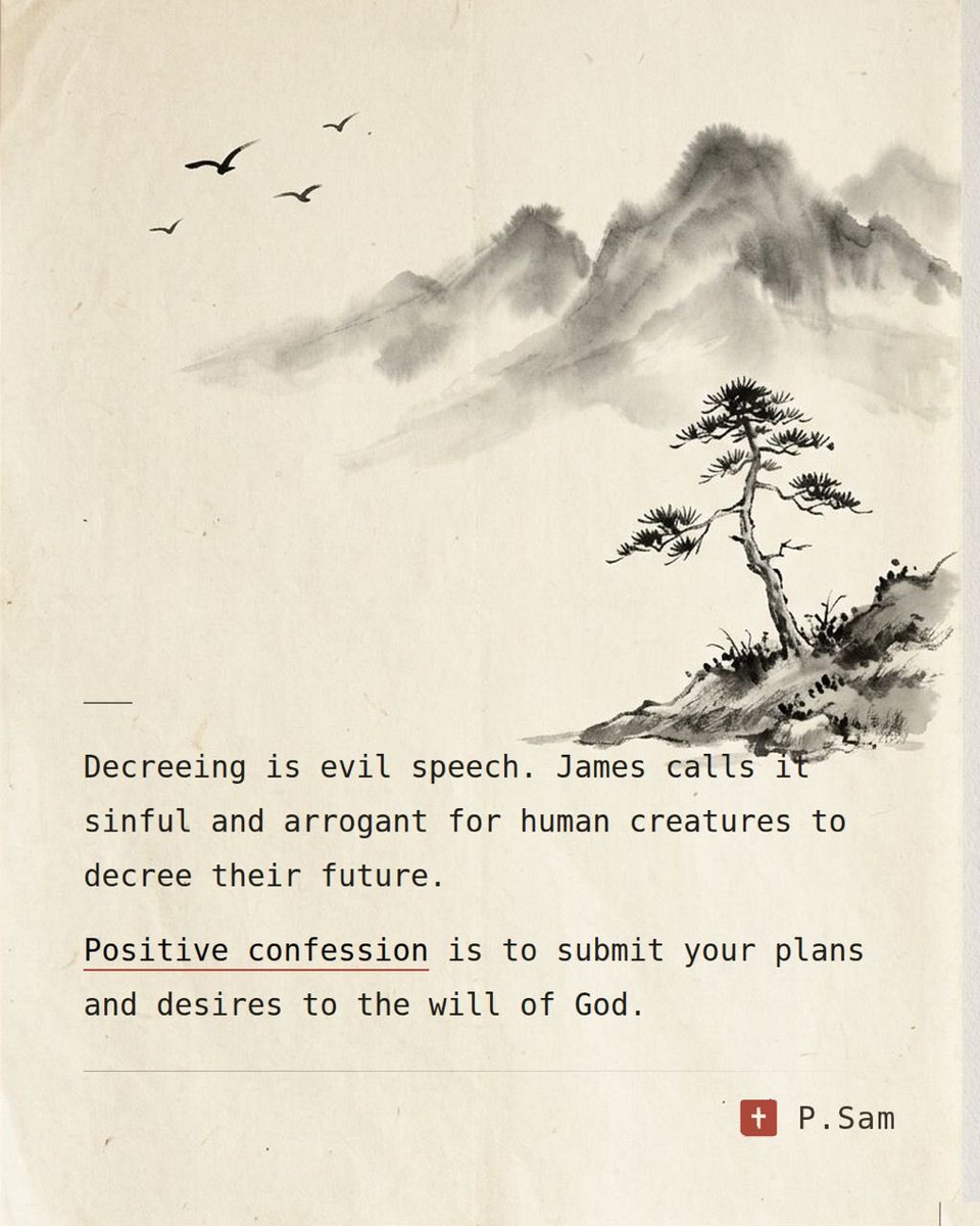 DrFeruke's tweet photo. Decreeing is evil speech. James calls it sinful and arrogant for human creatures to decree their future.

Positive confession is to submit your plans and desires to the will of God. https://t.co/FH3IS2Cnuz