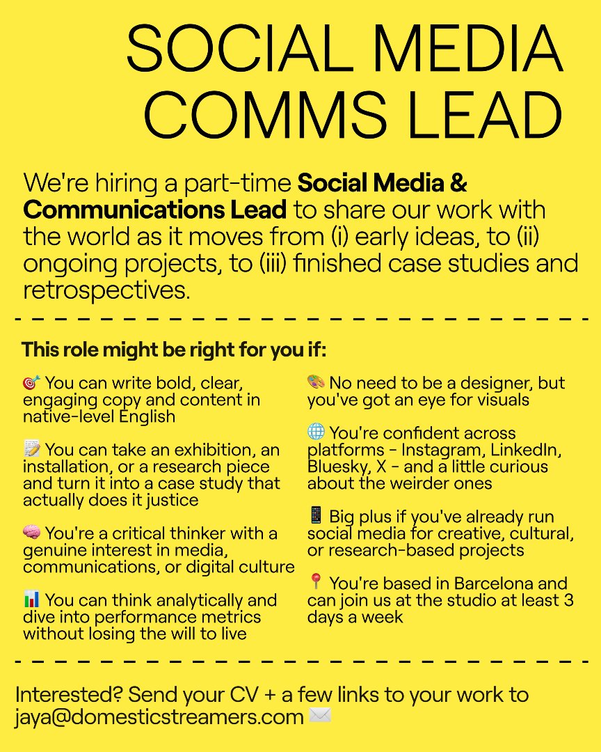 domesticstream's tweet photo. 🌟 We're hiring! Part-Time Social Media &amp; Comms Lead at DDS. You'll run our presence on Instagram, LinkedIn &amp; Bluesky + turn our work into case studies. Barcelona studio, 3 days/week, native English. Send CV + portfolio to jaya@domesticstreamers.com &amp; link to full posting below! https://t.co/NQBknUrhNY