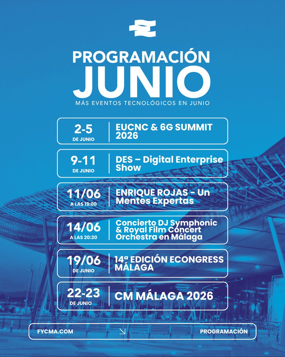 Fycma's tweet photo. Junio viene cargado de innovación, tecnología, cultura y grandes eventos en #FYCMA 🚀

🗓️ 2 al 5 de junio
📡 @EuCNC & 6G Summit 2026

🗓️ 9 al 11 de junio
💻 @DES_show – Digital Enterprise Show

🗓️ 11 de junio | 19:00 horas
🧠 Enrique Rojas – @MentesExpertas

🗓️ 14 de junio | 20:30 horas
🎼 DJ Symphonic & Royal Film Concert Orchestra

🗓️ 19 de junio
🏙️ 14ª edición @eCongressMalaga 

🗓️ 22 y 23 de junio
🎨 @cmmalagafair 2026

¿Qué evento tienes marcado en tu calendario? 👀
Consulta toda la programación en https://t.co/2H0U7BNL0V