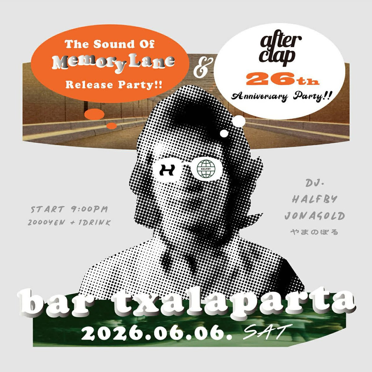 bartxalaparta's tweet photo. 今週土曜日のチャラパルタ

HALFBY NEW AL "The Sound Of Memory Lane" Release &amp; afterclap 26周年記念パーティ
2026/6/6/SAT/9:00PM
2,000yen+1d

-djs-
HALFBY
Jonagold
やまのぼる

-flyer-
HALFBY https://t.co/WjZh7asiBM