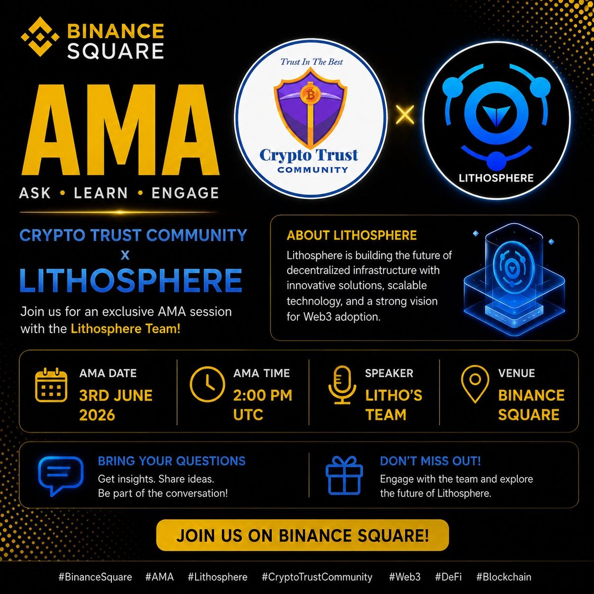 CryptoTrustCMM's tweet photo. We're pleased to announce our next Binance Live #AMA With #Lithosphere on 3rd June 2:00 PM UTC 2026
🏠Venue: https://t.co/mNTbDOjAY2
〽️Rules:
1⃣ Follow
@CryptoTrustCMM &amp;
@LITHOFoundation
2⃣Like &amp; RT
3⃣Comment Questions &amp; Tag 3 Friends Max 5 questions https://t.co/m9WJqQ9aYm