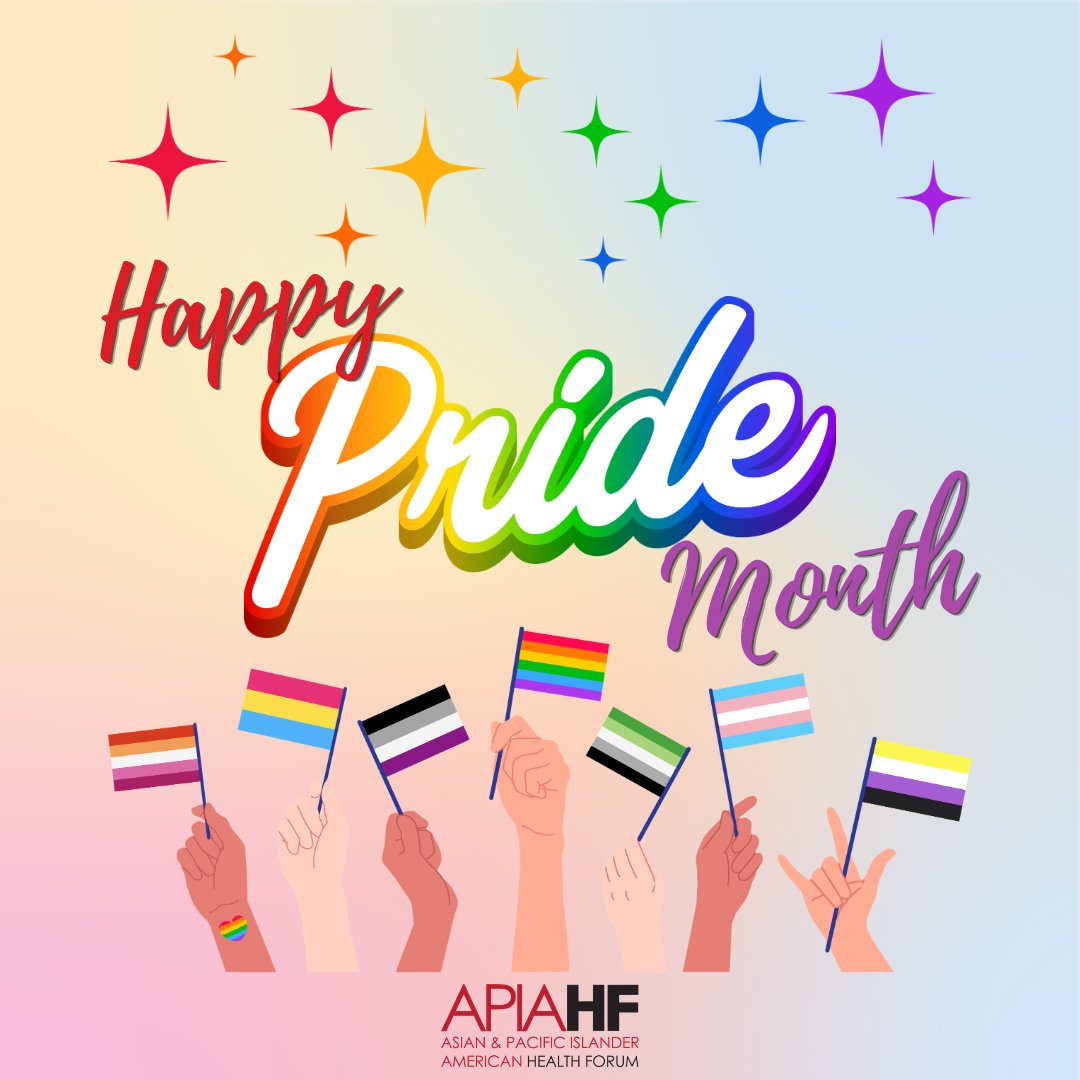 APIAHF's tweet photo. Happy Pride Month from the Asian &amp; Pacific Islander American Health Forum (APIAHF)! Join us in celebrating the resilience, diversity, and joy of LGBTQ+ communities across the world. #Pride https://t.co/FjXCpEKA1h